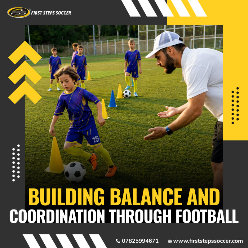 Building Balance and Coordination Through Football